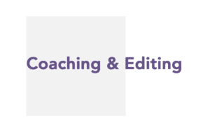 Coaching & Editing World Publishing & Production